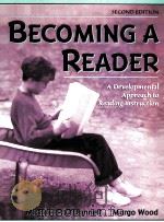 BECOMING A READER:A DEVELOPMENTAL APPROACH TO READING INSTRUCTION SECOND EDITION 1999 PDF电子版封面 0205279012