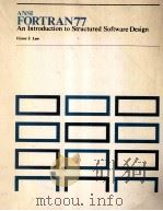 ANSI FORTRAN77 AN INTRODUCTION TO STRUCTURED SOFTWARE DESIGN（1983 PDF版）