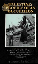 PALESTINE:PROFILE OF AN OCCUPATION（1989 PDF版）