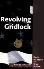 REVOLVING GRIDLOCK:POLITICS AND POLICY FROM CARTER TO CLINTON（1998 PDF版）