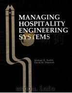 MANAGING HOSPITALITY ENGINEERING SYSTEMS 1987 PDF电子版封面 0866120371