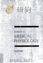 TEXTBOOK OF MEDICAL PHYSIOLOGY FOURTH EDITION-ILLUSTRATED 1971 PDF电子版封面 0721643922
