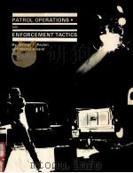 PATROL OPERATIONS AND ENFORCEMENT TACTICS 1996 PDF电子版封面 0964908611