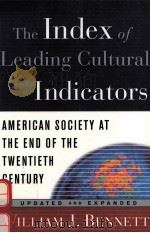 THE INDEX OF LEADING CULTURAL INDICATORS 1999 PDF电子版封面 0385499124