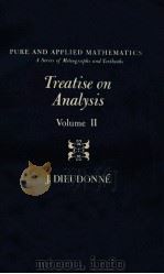 TREATISE ON ANALYSIS VOLUME II PDF电子版封面 J.DIEUDONNE