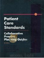 PATIENT CARE STANDARDS COLLABORATIVE PRACTICE PLANNING GUIDES SIXTH EDITION 1996 PDF电子版封面 0815188560