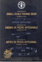 SMALL-SCALE FISHING GEAR ENGINS DE PECHE ARTISANALE ARTES DE PESCA ARTESANAL（ PDF版）