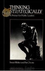 THINKING STRATEGICALLY:A PRIMER FOR PUBLIC LEADERS 1984 PDF电子版封面 0934842191
