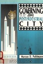 GOVERNING THE POSTINDUSTRIAL CITY 1993 PDF电子版封面 0801306655