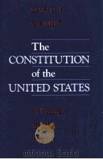 THE CONSTITUTION OF THE UNITED STATES:A PRIMER FOR THE PEOPLE 1988 PDF电子版封面 0226131076