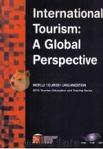 INTERNATIONAL TOURISM:A GLOBAL PERSPECTIE 1997 PDF电子版封面 928440231X CHUCK Y.GEE