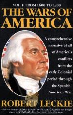 THE WARS OF AMERICA:A NEW AND UPDATED EDITION VOLUME I   1968  PDF电子版封面  0060924098  ROBERT LECKIE 