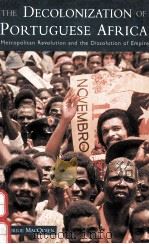 THE DECOLONIZATION OF PORTUGUESE AFRICA 1997 PDF电子版封面 0582259932