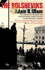 THE BOLSHEVIKS:THE INTELLECTUAL AND POLITICAL HISTORY OF THE TRIUMPH OF COMMUNISM IN RUSSIA（1965 PDF版）