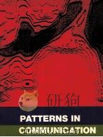 PATTERNS IN COMMUNICATION:A GUIDE TO SPEECH AND CRITICAL LISTENING 1973 PDF电子版封面 0397402139 WILHELMINA G.HEDDE WILLIAM NOR