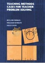 TEACHING METHODS CASES FOR TEACHER PROBLEM SOLVING（1994 PDF版）