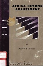 AFRICA BEYOND ADJUSTMENT:POLICY ESSAY NO.15 1994 PDF电子版封面 1565170164