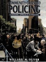 COMMUNITY-ORIENTED POLICING:A SYSTEMIC APPROACH TO POLICING（1998 PDF版）