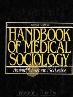 HANDBOOK OF MEDICAL SOCIOLOGY FOURTH EDITION 1989 PDF电子版封面 0133803058