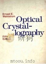 OPTICAL CRYSTALLOGRAPHY 5TH EDITION 1979 PDF电子版封面 0471047910