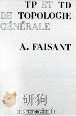 TP ET TD DE TOPOLOGIE GENERALE   1977  PDF电子版封面  2705657452   