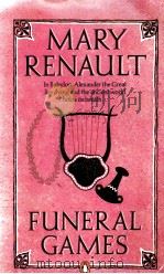 MARY RENAULT FUNERAL GAMES PDF电子版封面 0140062424
