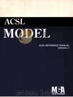 ADVANCED CONTINUOUS SIMULATION LANGUAGE (ACSL) VERSION 11 1995 PDF电子版封面 0925649147