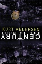 TURN F THE CENTURY 1999 PDF电子版封面 0375500081