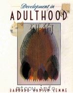 DEVELOPMENT IN ADULTHOOD 1995 PDF电子版封面 020514165X