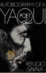THE AUTOBIOGRAPHY OFA YAQUI POET 1980 PDF电子版封面 0816506280