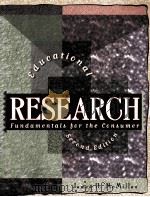 EDUCATIONAL RESEARCH:FUNDAMENTALS FOR THE CONSUMER SECOND EDITION 1996 PDF电子版封面 0673998649