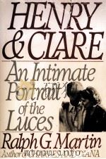 HENRY AND CLARE AN INTIMATE PORTRAIT OF THE LUCES   1991  PDF电子版封面  0399136525   