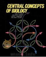GENTRAL CONCEPTS OF BIOLOGY 1971 PDF电子版封面 ADELA S.BAER WILLIAM E.HAZEN D