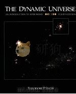 THE DYNAMIC UNIVERSE:AN INTRODUCTION TO ASTRONOMY FOURTH EDITION 1991 PDF电子版封面 0314771042