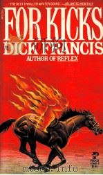 FOR KICKS DICK FRANCIS 1965 PDF电子版封面 0671454609