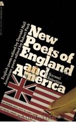NEW POETS OF ENGLAND AND AMERICA SECOND SELECTION 1972 PDF电子版封面