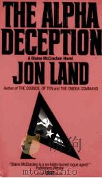 THE ALPHA DECEPTION   1988  PDF电子版封面  0449131181   