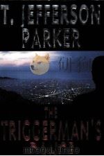 T.JEFFERSON PARKER THE TRIGGERMAN'S DANCE 1996 PDF电子版封面 0786686142