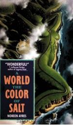 WORLD THE COLOR OF SALT 1992 PDF电子版封面 0380715716