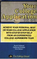 YOUR COLLEGE APPLICATION   1986  PDF电子版封面  0874472474   