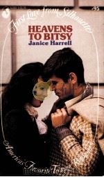 HEAVENS TO BITSY JANICE HARRELL 1984 PDF电子版封面 0671533959