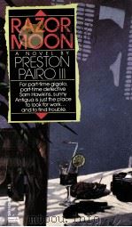 RAZOR MOON PRESTON PAIRO Ⅲ 1988 PDF电子版封面 0449134415