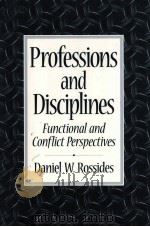 PROFESSIONS AND DISCIPLINES:FUNCTIONAL AND CONFLICT PERSPECTIVES 1998 PDF电子版封面 0136199828