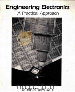 ENGINEERING ELECTRONICS A PRACTICAL APPROACH（1989 PDF版）