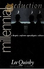 MILLENNIAL SEDUCTION:A SKEPTIC CONFRONTS APOCALYPTIC CULTURE（1999 PDF版）
