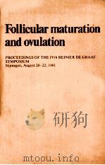FOLLICULAR MATURATION AND OVULATION 1982 PDF电子版封面 0444902317