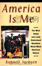 AMERICA IS ME:170 FRESH QUESTIONS AND ANSWERS ON BLACK AMERICAN HISTORY 1996 PDF电子版封面 0060927852