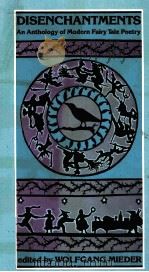 DISENCHANTMENTS:AN ANTHOLOGY OF MODERN FAIRY TALE POETRY（1985 PDF版）