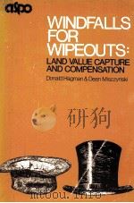 WINDFALLS FOR WIPEOUTS:LAND VALUE CAPTURE AND COMPENSATION 1978 PDF电子版封面 0918286115