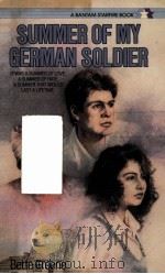 SUMMER OF MY GERMAN SOLDIER 1973 PDF电子版封面 0553272470